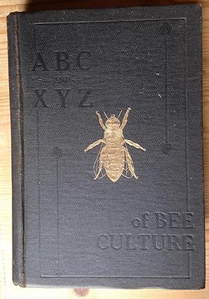 The ABC and XYZ of bee culture.