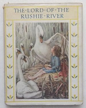 The Lord of Rushie River;
