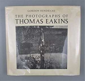 The Photographs of Thomas Eakins