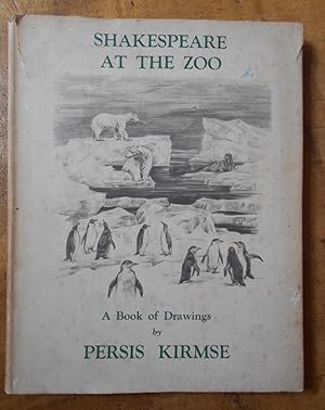 SHAKESPEARE AT THE ZOO: A Book Of Drawings