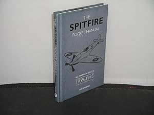 The Spitfire Pocket Manual All Marks in Service 1939-1945, Compiled and Introduced by Martin Robson