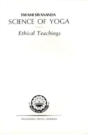 ETHICAL TEACHINGS: Science of Yoga Volume 3