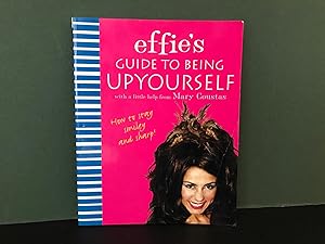 Effie's Guide to Being Upyourself (With a Little Help from Mary Coustas) [Up Yourself]