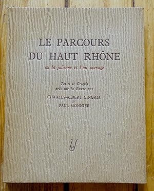 Le parcours du Haut-Rhône, ou la Julienne et l'ail sauvage. Textes et croquis pris sur la route.