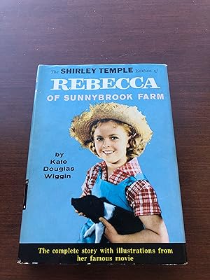 THE SHIRLEY Temple Edition of REBECCA of Sunnybrook Farm