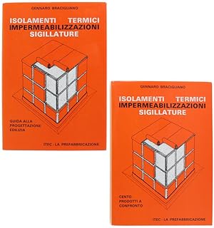 ISOLAMENTI TERMICI IMPERMEABILIZZAZIONI SIGILLATURE. Volume 1: Guida alla progettazione edilizia....