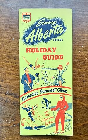Sunny Alberta Canada: Holiday Guide (1955)