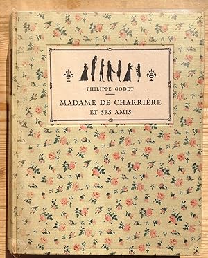 Madame de Charrière et ses amis (1740-1805).