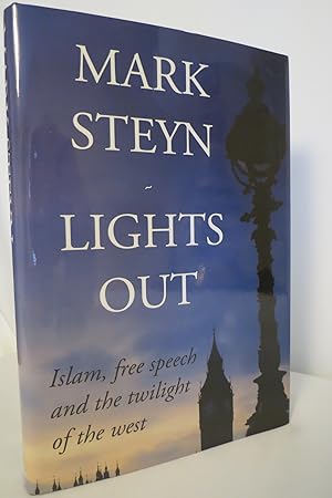 LIGHTS OUT Islam, Free Speech and the Twilight of the West (DJ protected by clear, acid-free myla...