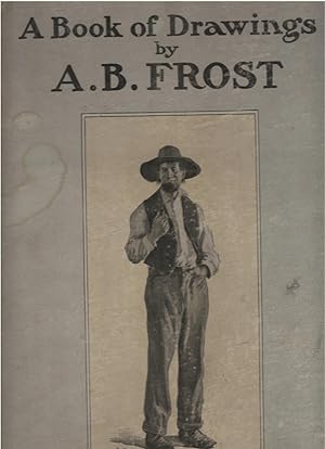 A Book of Drawings By A.B. Frost