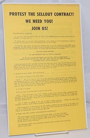 Protest the sellout contract! We need you! Join us! [handbill]