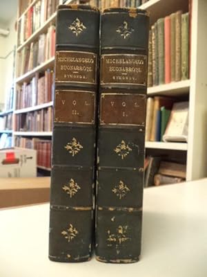 The Life of Michelangelo Buonarroti: Based on Studies In the Archives of the Buonarroti Family at...
