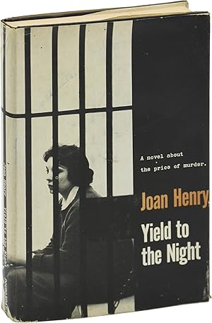 Yield to the Night (First Edition)