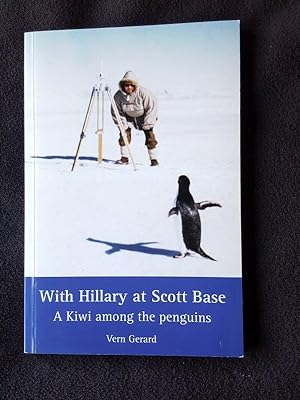 With Hillary at Scott Base : a Kiwi among the penguins