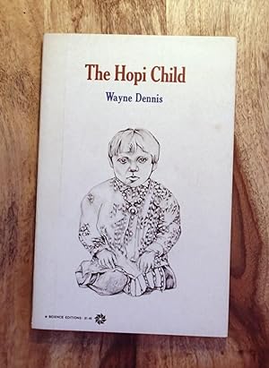 THE HOPI CHILD (Science Editions in the Social Sciences)