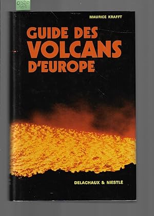 Guide des volcans d'Europe : Généralités, France, Islande, Italie, Grèce, Allemagne