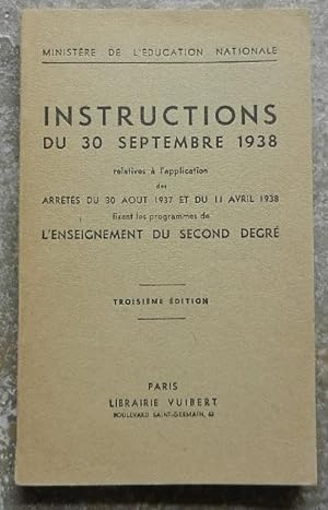 Instructions du 30 septembre 1938 relatives à l'application des arrêtés du 30 août 1937 et du 11 ...