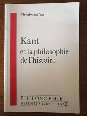 Kant et la philosophie de l histoire 1989 - YOVEL Yirmiyahu - Histoire Intéret de la raison Visio...