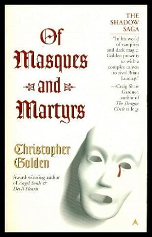 OF MASQUES AND MARTYRS - The Shadow Saga