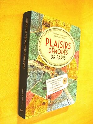 Plaisirs démodés de Paris Boutique à l'ancienne Bistrot d'hier Bals rétro Artisans d'antan Le cha...