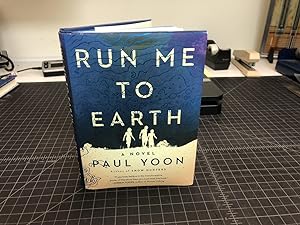RUN ME TO EARTH ( signed & dated )