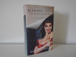 Making Love: A Conspiracy of the Heart [Signed 1st Printing]