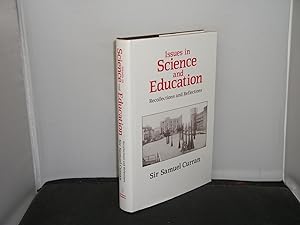 Issues in Scienceand Education : Recollections and Reflections