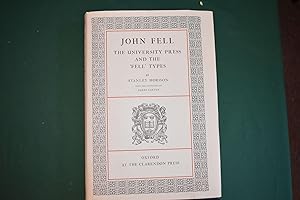 John Fell. The University press and the 'Fell' Types. The punches and matrices designed for print...
