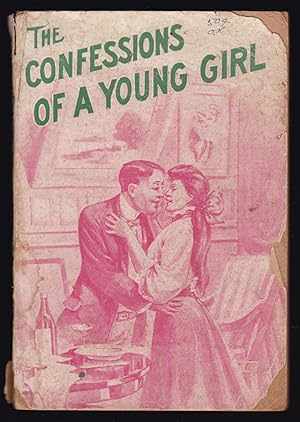 The Confessions of a Young Girl; Or, One for Many