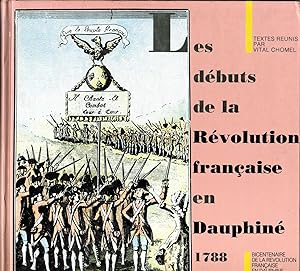 LES DEBUTS DE LA REVOLUTION FRANCAISE EN DAUPHINE
