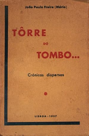 TÔRRE DO TOMBO. Crónicas dispersas.