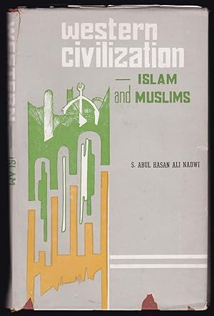 Western Civilization: Islam and Muslims (Revised and Enlarged Edition)