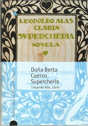 Doña Berta, Cuervo y Superchería