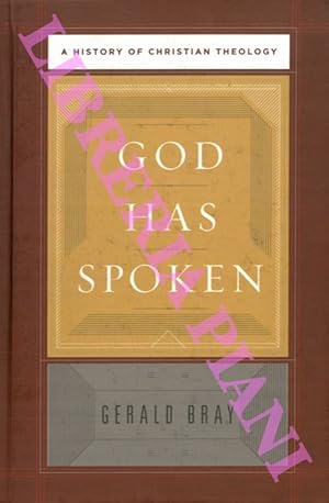 God Has Spoken : A History of Christian Theology.
