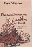 REMEMBRANCES of RIVERS PAST