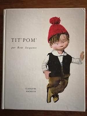 Tit pom Lecture CE1 1977 - JACQUENET René - Livre de lecture Illustré par Grimaud