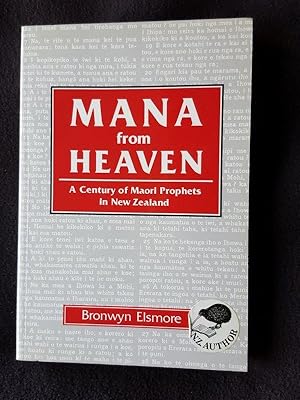 Mana from heaven : a century of Maori prophets in New Zealand