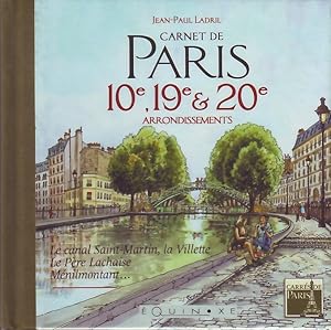 Carnet de Paris 10e, 19e & 20e arrondissements - Le canal Saint-Martin, la Villette, le Père Lach...