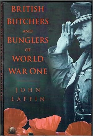 British Butchers And Bunglers Of World War One