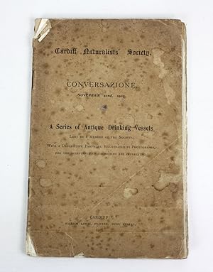 Cardiff Naturalists' Society; Conversazione, November 22nd 1905; A Series of Antique Drinking Ves...