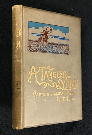 A Tangled Yarn: Captain James Payen's Life Log.