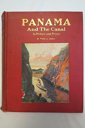 PANAMA AND THE CANAL IN PICTURE AND PROSE