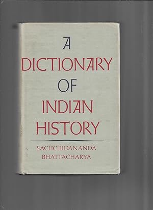 A DICTIONARY OF INDIAN HISTORY