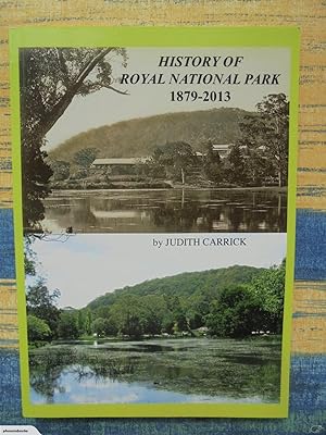 History of Royal National Park 1879-2013. SIGNED