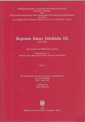 Regesten Kaiser Friedrichs III.; Teil: H. 14., Die Urkunden und Briefe aus den Archiven und Bibli...