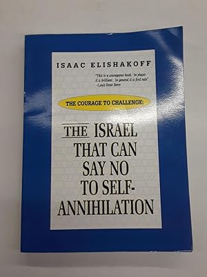 The Israel That Can Say No to Self Annihilation