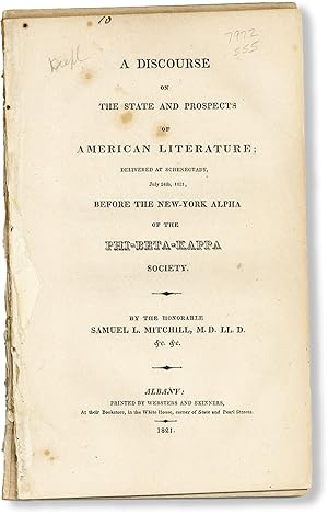 A Discourse on the State and Prospects of American Literature; Delivered at Schenectady, July 24t...