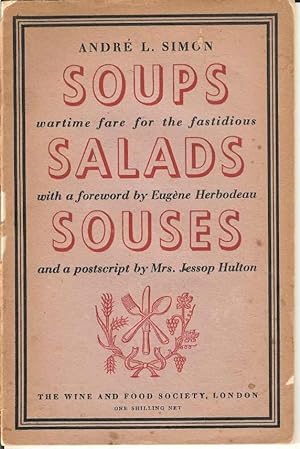 Soups, Salads Souses. Wartime fare for the fastidious.