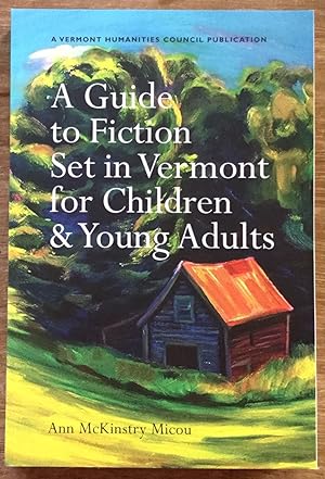 A Guide to Fiction Set in Vermont for Children & Young Adults