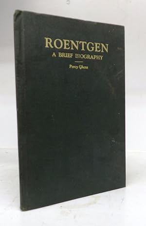 Roentgen: A Brief Biography